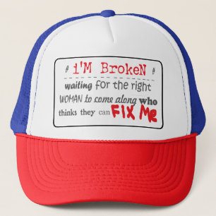 I'm Broken  Trucker Hat