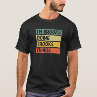 I'm Brooks Doing Brooks Things Funny Personalized T-Shirt