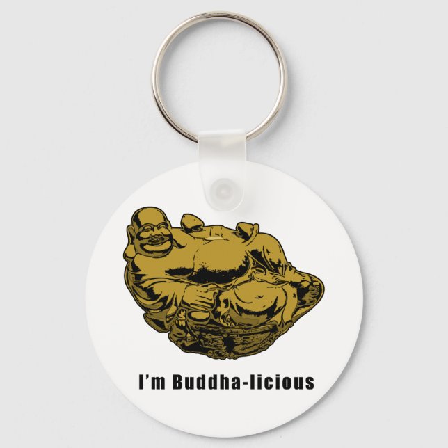 I'm Buddha-licious Keychain (Front)