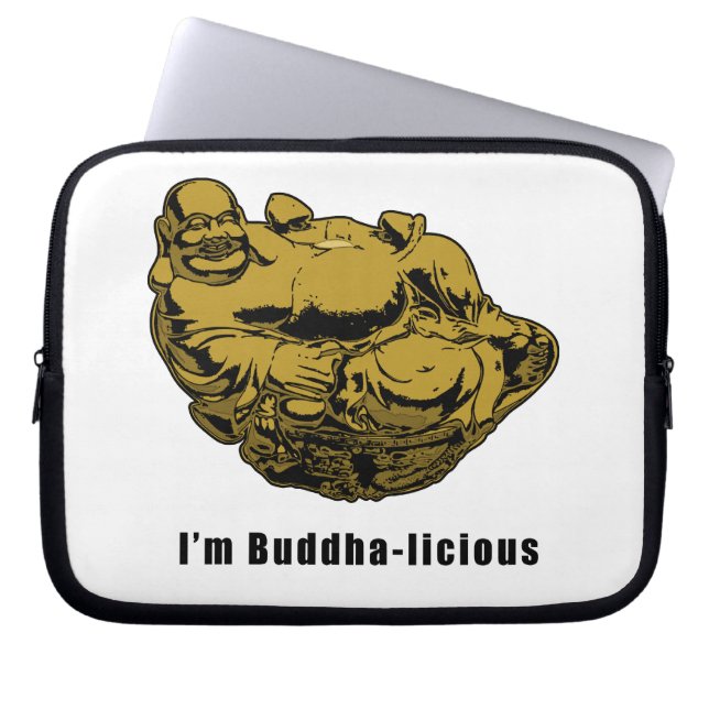 I'm Buddha-licious Laptop Sleeve (Front)