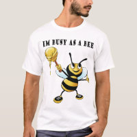 Im busy as a bee