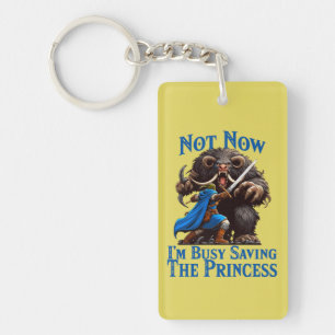 I'm Busy Saving The Princess Keychain
