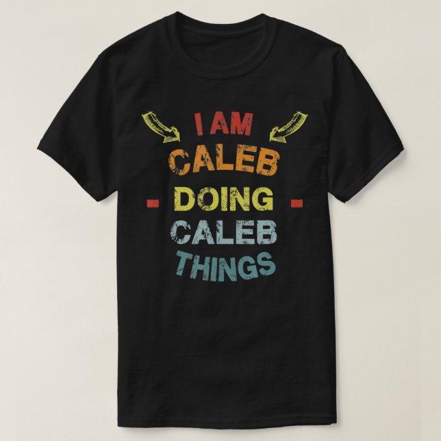 I'm Caleb Doing Caleb Things Cool Funny Christmas  T-Shirt (Design Front)