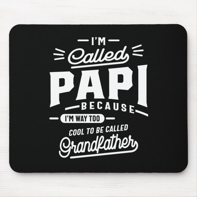 I'm Called Fathers Day T-shirt Grandpa Gift Mouse Pad (Front)