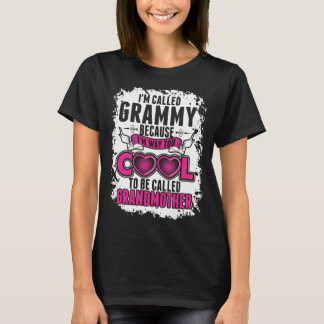 Im Called Grammy Because Im Way Too Cool Tshirt