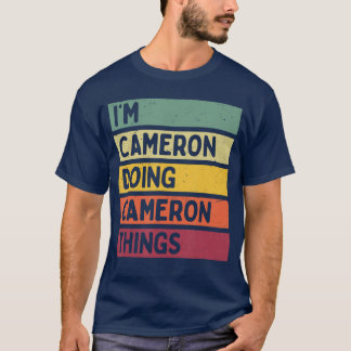 Im Cameron Doing Cameronhings Funny Personalized Q T-Shirt