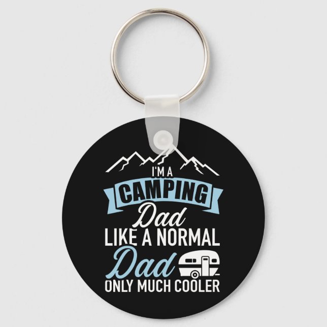 I'm camping dad normal much cooler Caravan trailer Keychain (Front)