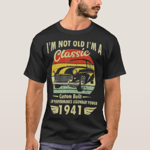Im Classic Car 81th Birthday Gift 81 Years Old Bor T-Shirt