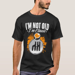 I'M Classic Gearbox Stick Shift Manual Transmissio T-Shirt