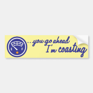 I'm Coasting Bumper Sticker