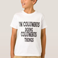 I'm columbus doing columbus things