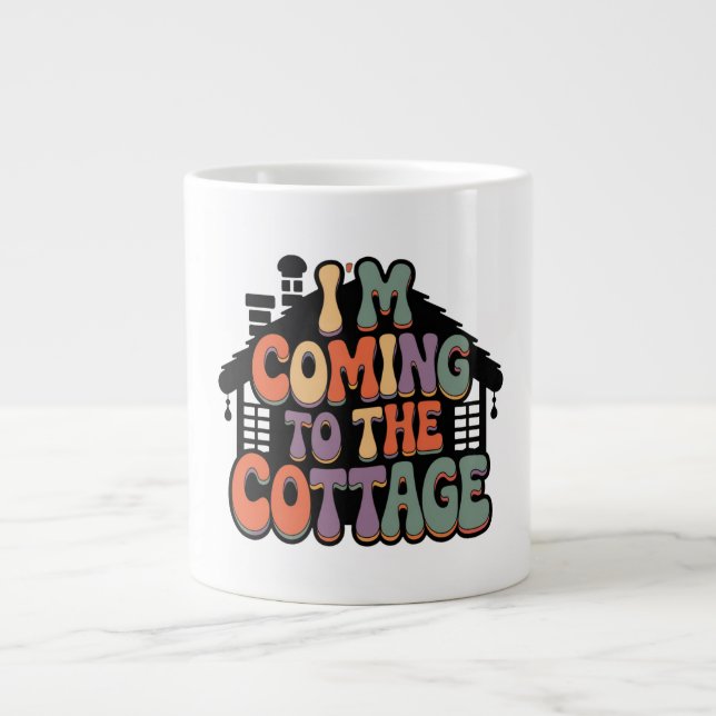 Im Coming to the Cottage Large Coffee Mug (Front)