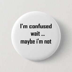 I'm confused 2 inch round button