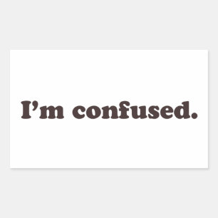 I'm Confused Sticker
