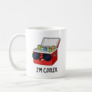 I'm Cooler Funny Ice Cooler Box Pun Coffee Mug