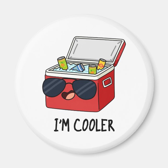 I'm Cooler Funny Ice Cooler Box Pun  Magnet (Front)