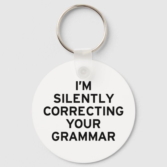 I'm Correcting Grammar Keychain (Front)