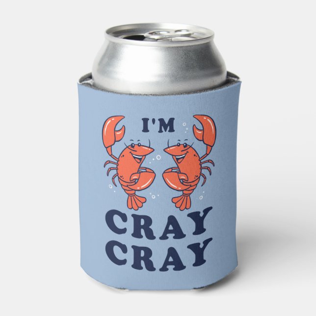 I'm Cray Cray Can Cooler (Can Front)