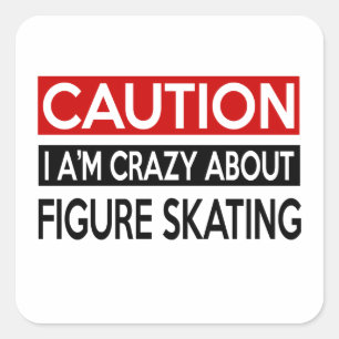 I'M CRAZY ABOUT FIGURE SKATING SQUARE STICKER