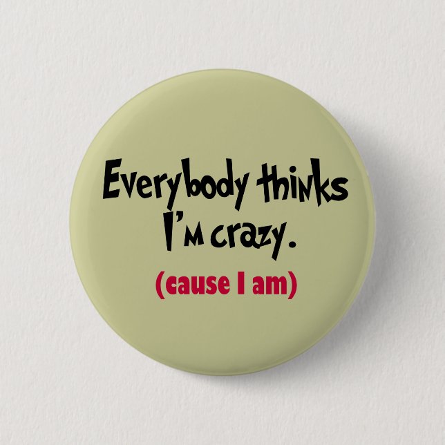 I'm Crazy Button (Front)