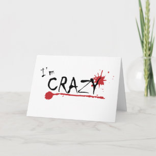 Im Crazy...I Miss You Card