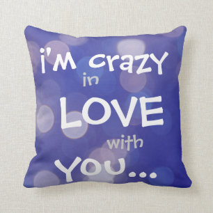 i'm CRAZY in LOVE with YOU, Blue Lights Pillow