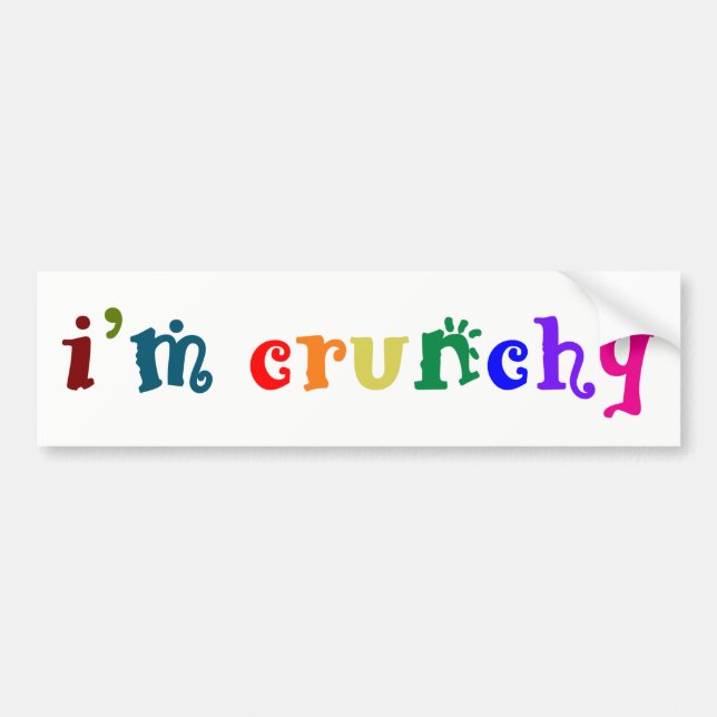 I'm Crunchy Bumper Sticker (Front)