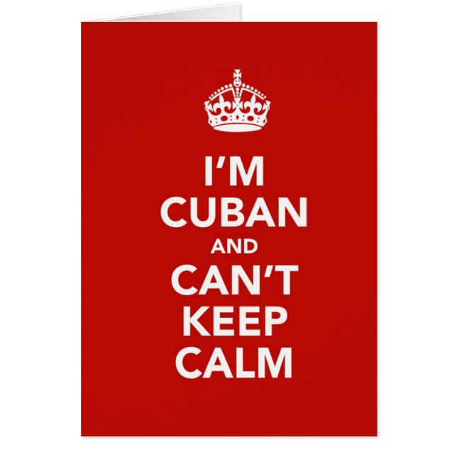 I'm Cuban and I can't Keep Calm (Front)