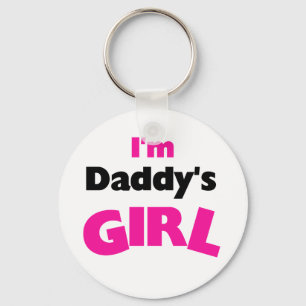 I'm Daddy's Girl Keychain