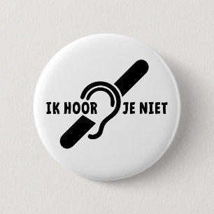 I'm deaf. Dead, hard of hearing. Read Lip 2 Inch Round Button