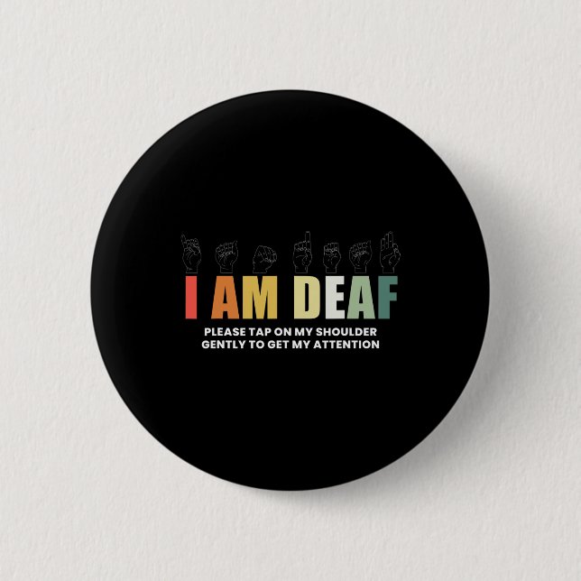Im Deaf Deaf-mute Sign-language  2 Inch Round Button (Front)