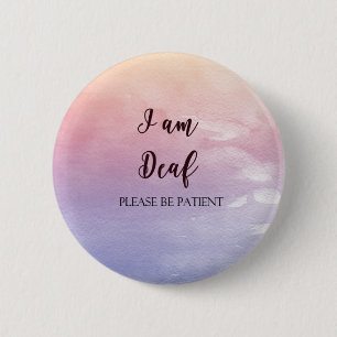 I'm Deaf Please Be Patient Button, 2.25" Pinback 2 Inch Round Button