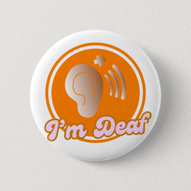 I'm Deaf symbol badge - orange 2 Inch Round Button (Front)