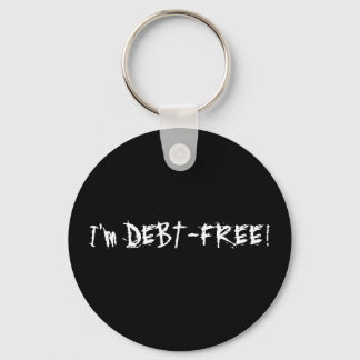 I'm DEBT-FREE keychain