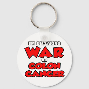 I'm Declaring War on Colon Cancer Keychain
