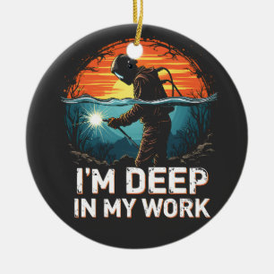 I'm Deep in My Work Sea Welder Job Sunset Retro Ceramic Ornament
