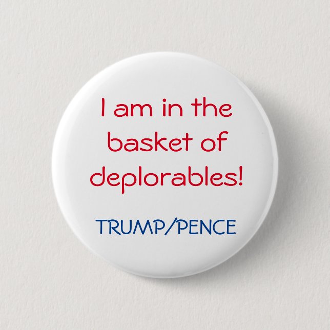 I'M DEPLORABLE 2 INCH ROUND BUTTON (Front)