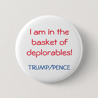 I'M DEPLORABLE 2 INCH ROUND BUTTON
