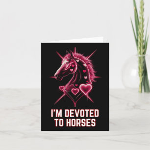 Im Devoted To Horses Horseback Riding Women Girls Card