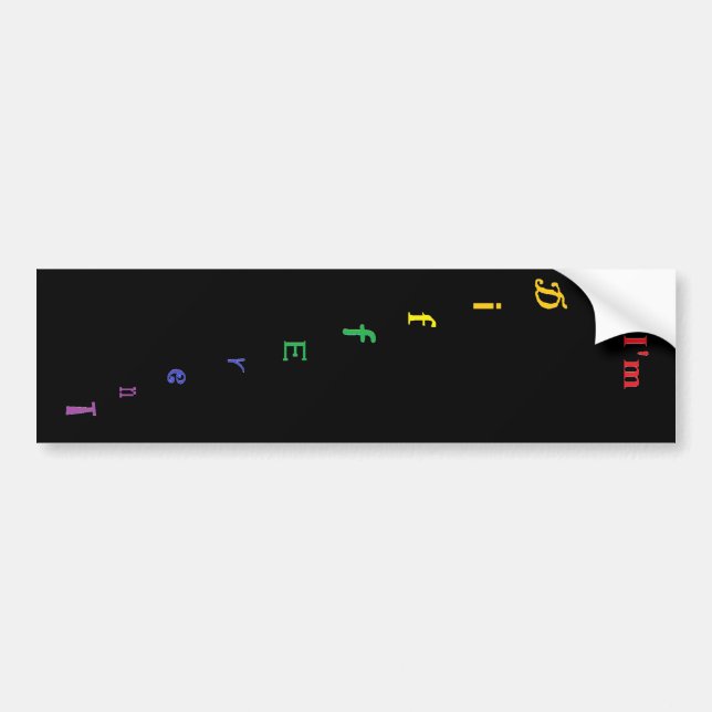 I'm Different Bumper Sticker (Front)