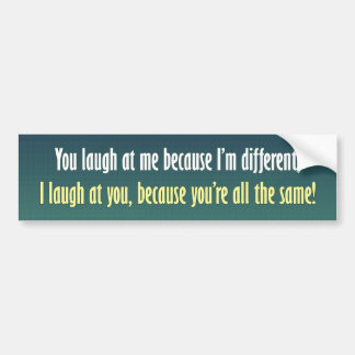 I'm Different Bumper Sticker