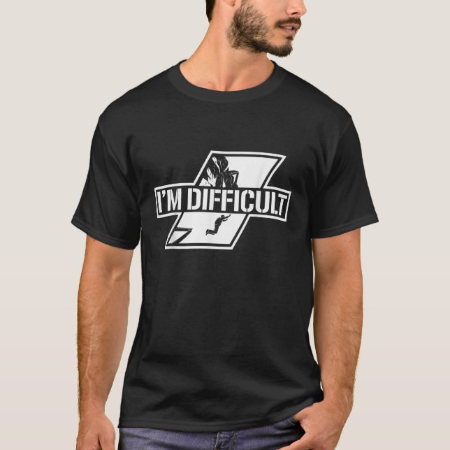 I'm Difficult Base Jumping Parachute Thrill Seeker T-Shirt (Front)