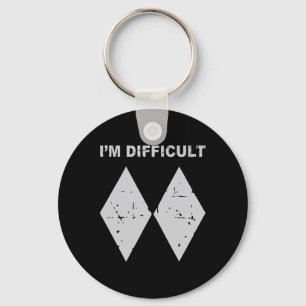 I'm Difficult Funny Black Diamonds Ski Snowboard Keychain