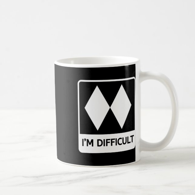 I'm Difficult Funny Double Black Diamonds Ski Snow Coffee Mug (Right)