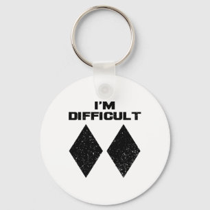 I'm Difficult Funny Double Black Diamonds Ski Snow Keychain
