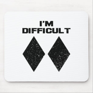 I'm Difficult Funny Double Black Diamonds Ski Snow Mouse Pad