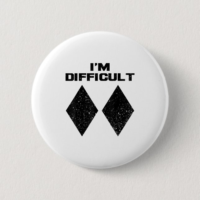 Im Difficult Funny Double Black Diamonds Ski Snowb 2 Inch Round Button (Front)