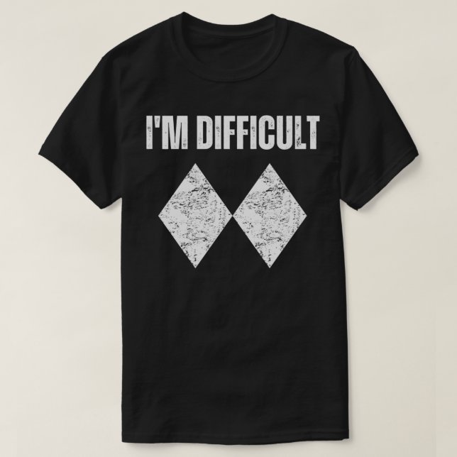 Im Difficult Funny Double Black Ski Snowboard  T-Shirt (Design Front)