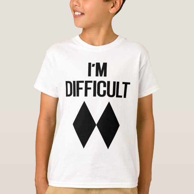 I'm Difficult Funny Double Skii Black Diamonds Pun T-Shirt (Front)