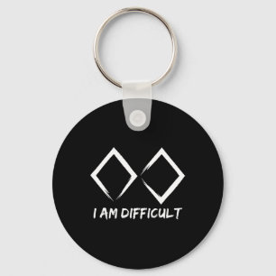 I'm Difficult I Skiing Fun Black Diamonds Mountain Keychain